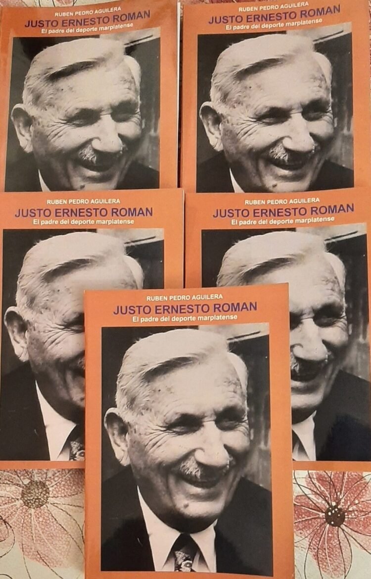 «Justo Román, el padre del deporte marplatense», por Rubén Aguilera