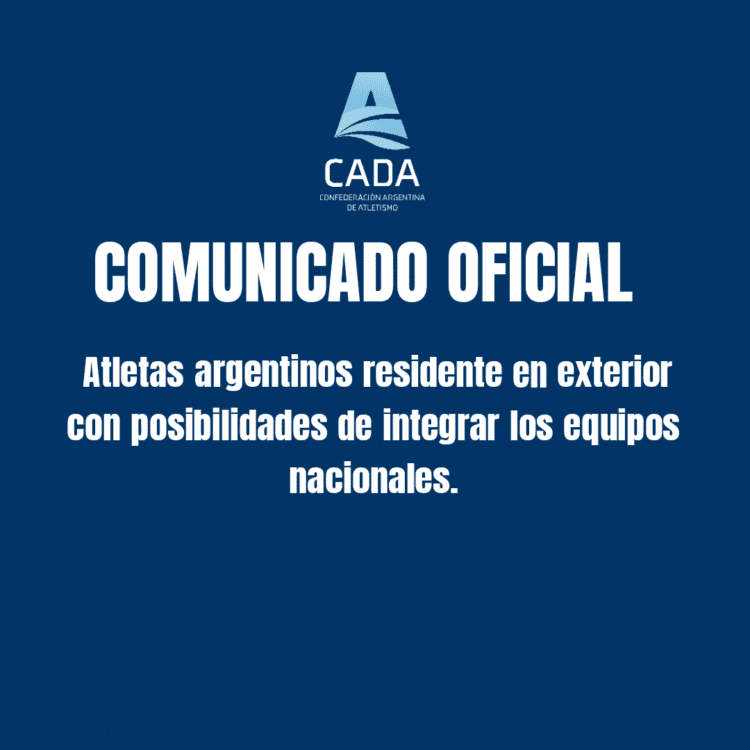 A los atletas argentinos residente en exterior con posibilidades de integrar los equipos nacionales